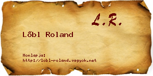 Lőbl Roland névjegykártya